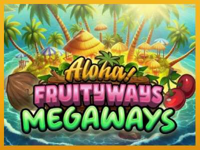 Aloha! Fruityways máquina de xogos por diñeiro