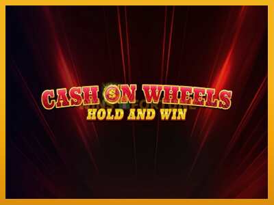 Cash on Wheels Hold and Win máquina de xogos por diñeiro