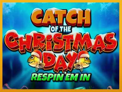 Catch of the Christmas Day Respin Em In máquina de xogos por diñeiro