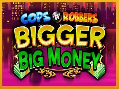 Cops n Robbers Bigger Big Money máquina de xogos por diñeiro