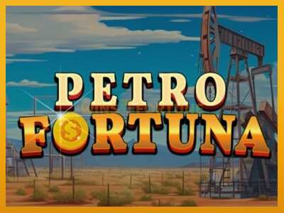 Petro Fortuna máquina de xogos por diñeiro