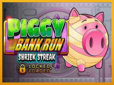 Piggy Bank Run - Shriek Streak máquina de xogos por diñeiro