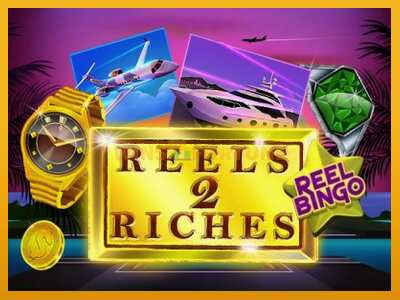 Reels 2 Riches with Reel Bingo máquina de xogos por diñeiro